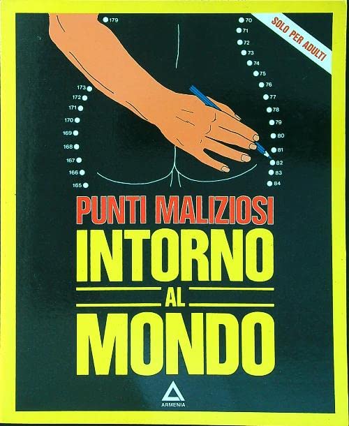 Punti maliziosi... Intorno al mondo Leisure, Home & Garden