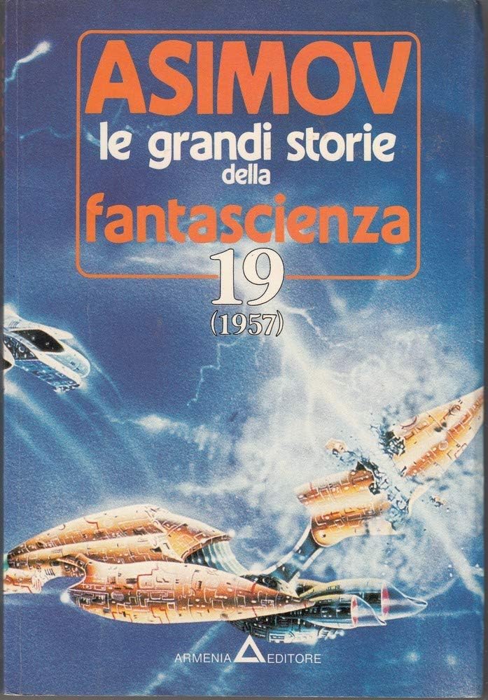Le grandi storie della fantascienza (Vol. 19) book