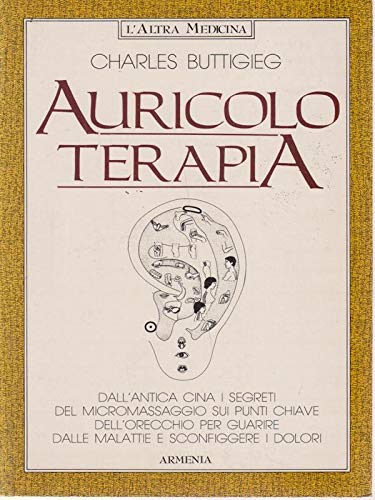 Auricoloterapia (L' altra medicina) Health, Nutrition & Fitness