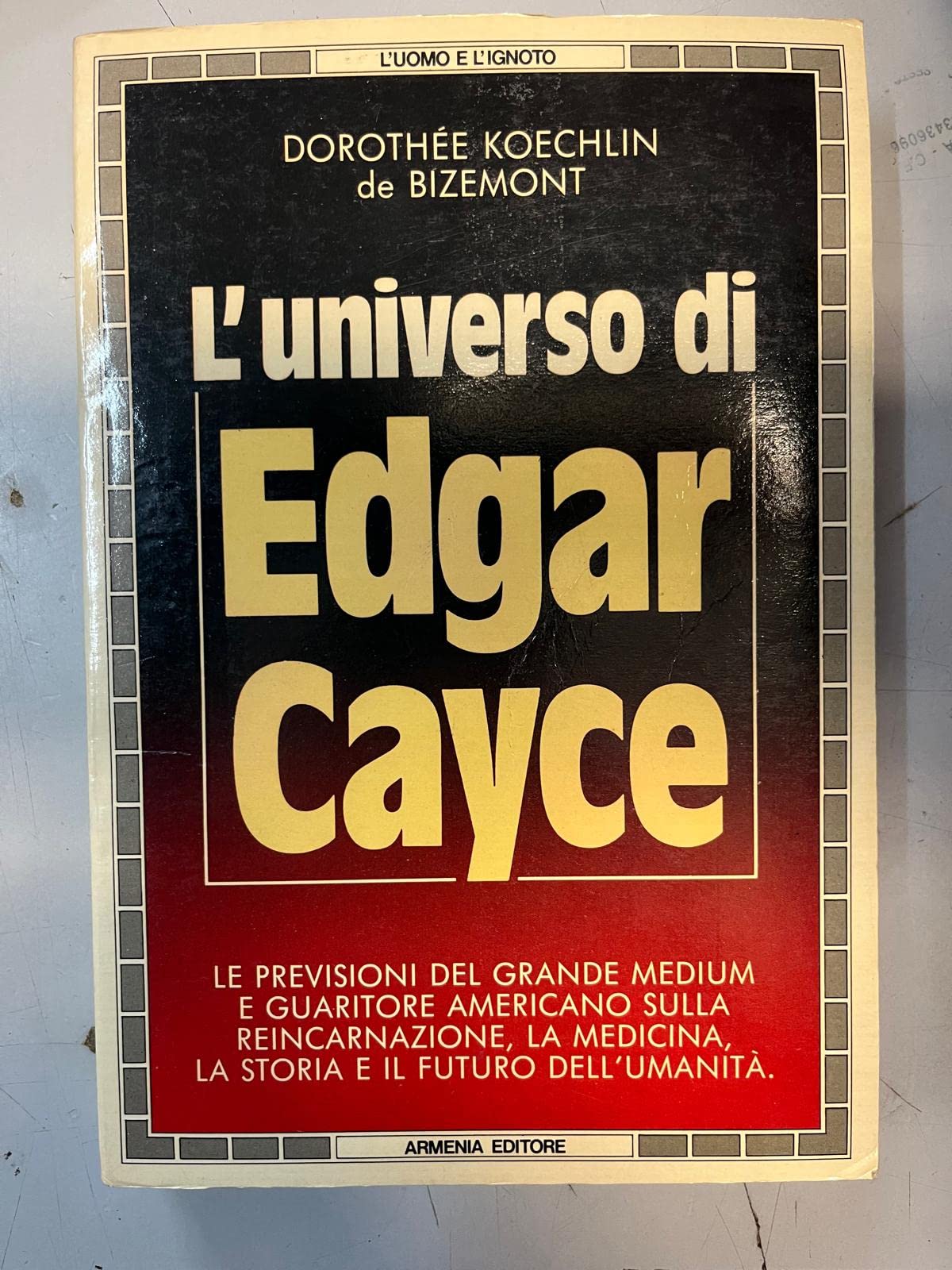 L'universo di Edgar Cayce (L' uomo e l'ignoto) Religion & Esotericism