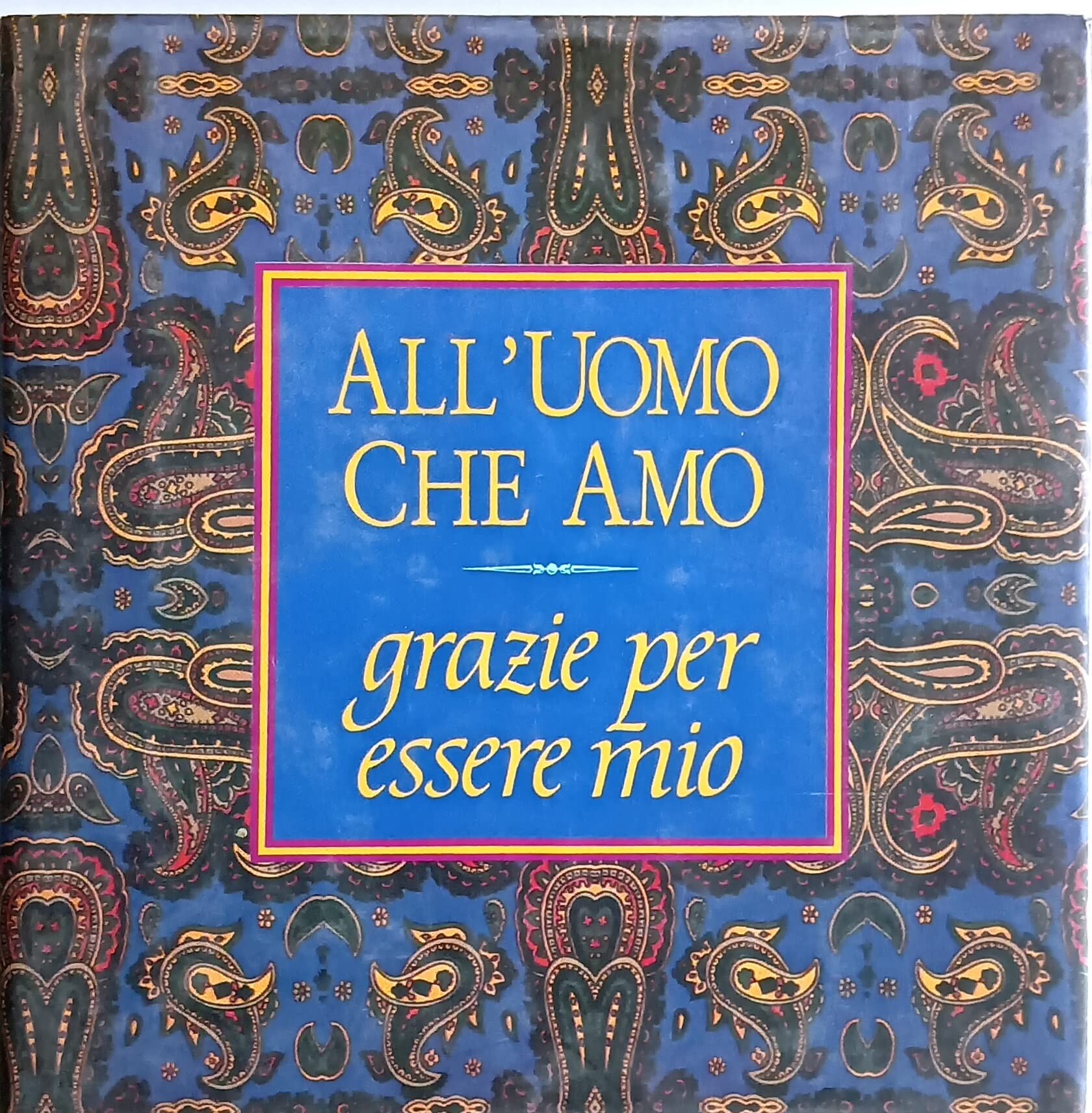 All'uomo che amo. Grazie per essere mio book