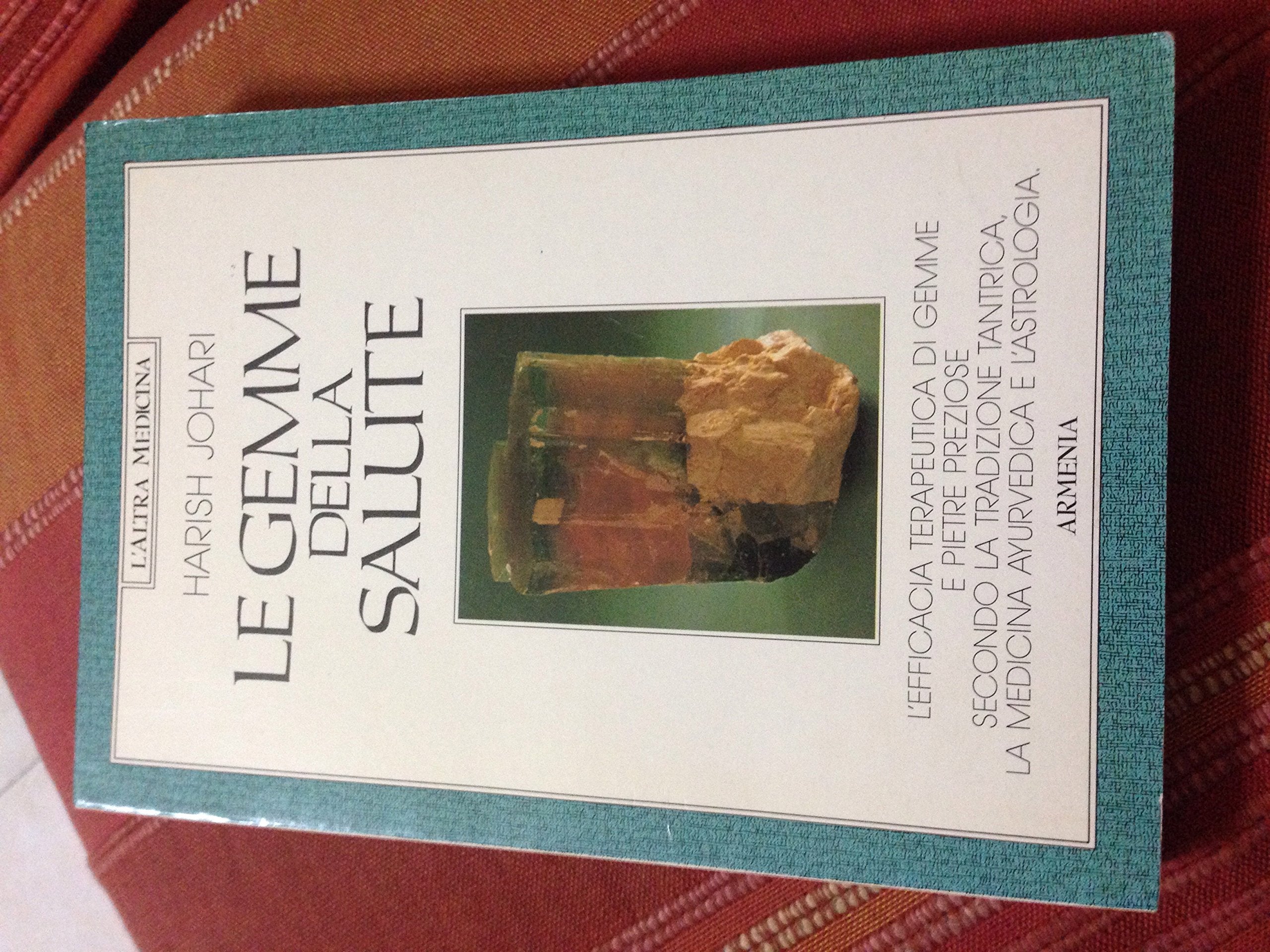 Le gemme della salute (L' altra medicina) Medicine