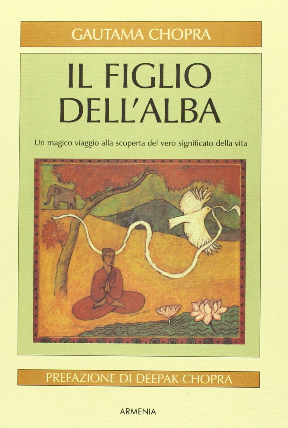 Il figlio dell'alba. Un magico viaggio alla scoperta del vero significato della vita Religion & Esotericism