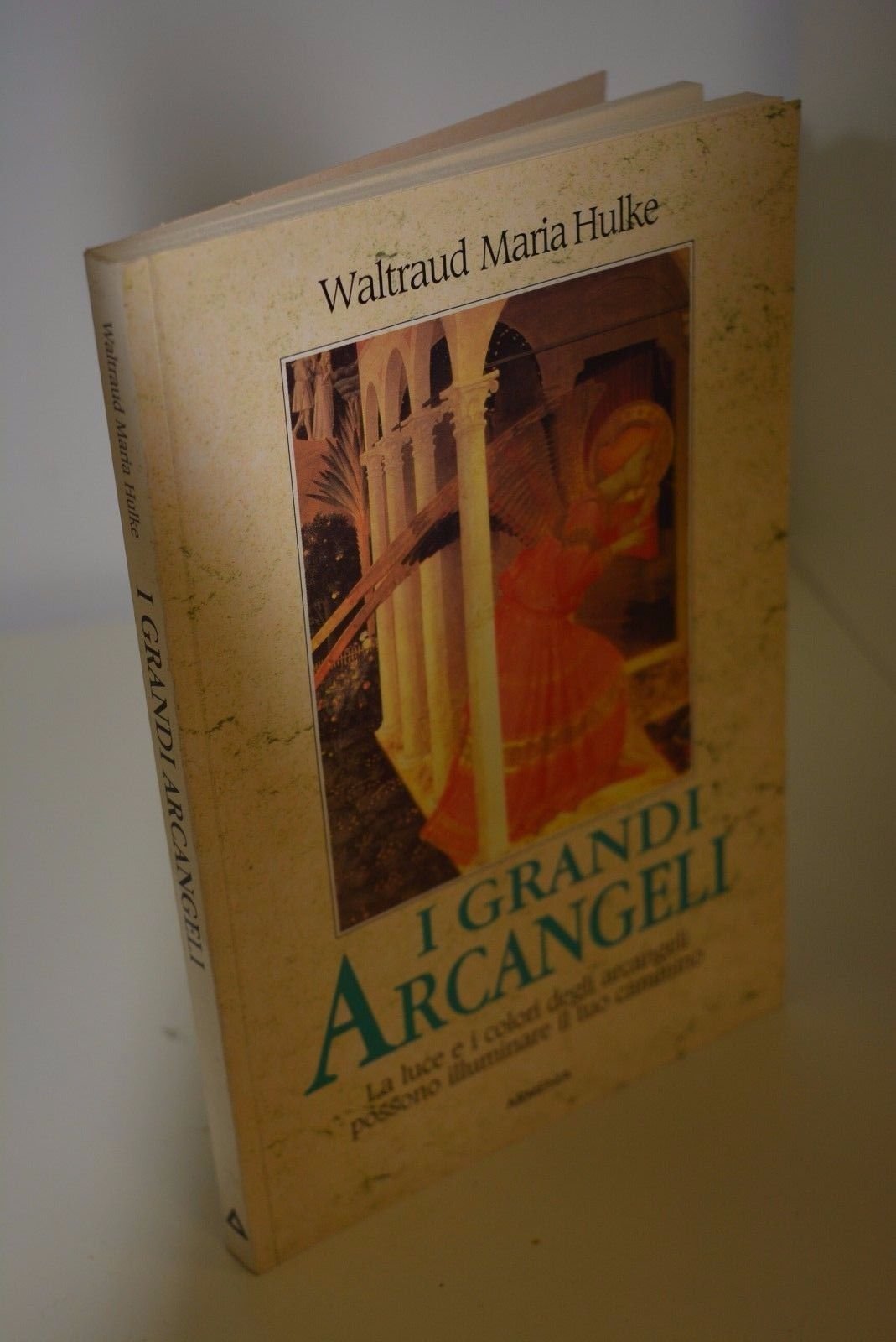 I grandi arcangeli. La luce e i colori degli arcangeli possono illuminare il tuo cammino (Le vie dello spirito) Religion & Esotericism