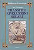 Transiti e rivoluzioni solari. Un sistema nuovo per due metodi antichi book