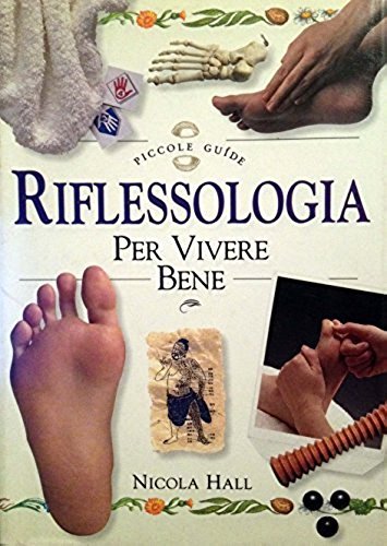 Riflessologia per vivere bene book