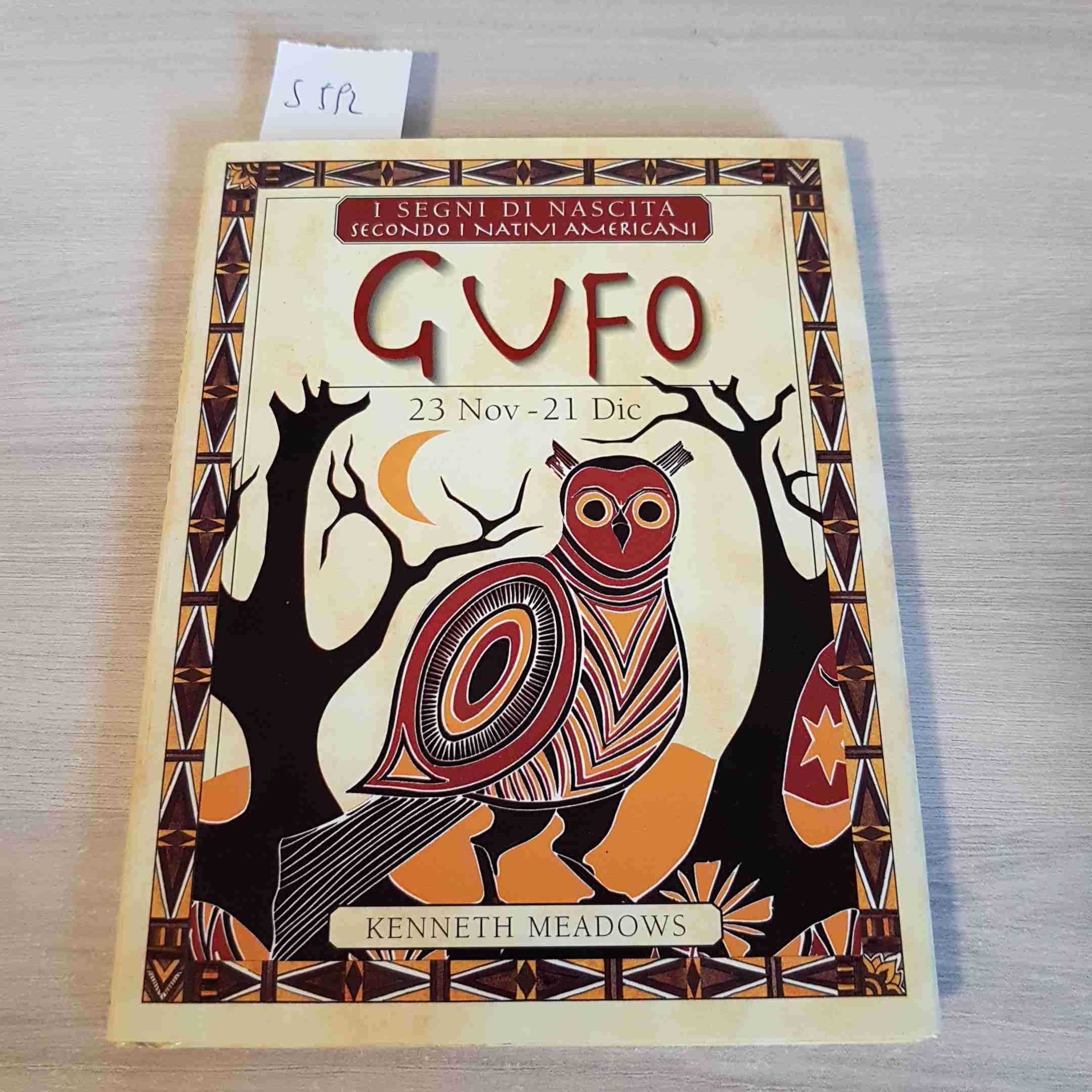 I segni di nascita secondo i nativi americani. Gufo (dal 23 novembre al 21 dicembre) book