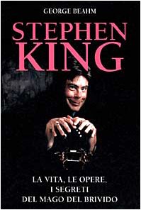 Stephen King. La vita, le opere, i segreti del mago del brivido book