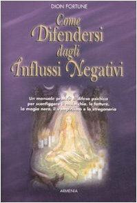 Come difendersi dagli influssi negativi book