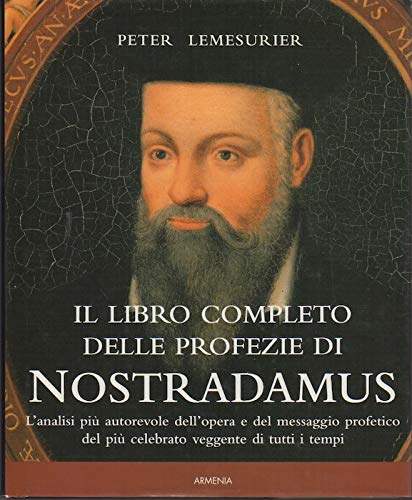 Il libro completo delle profezie di Nostradamus book