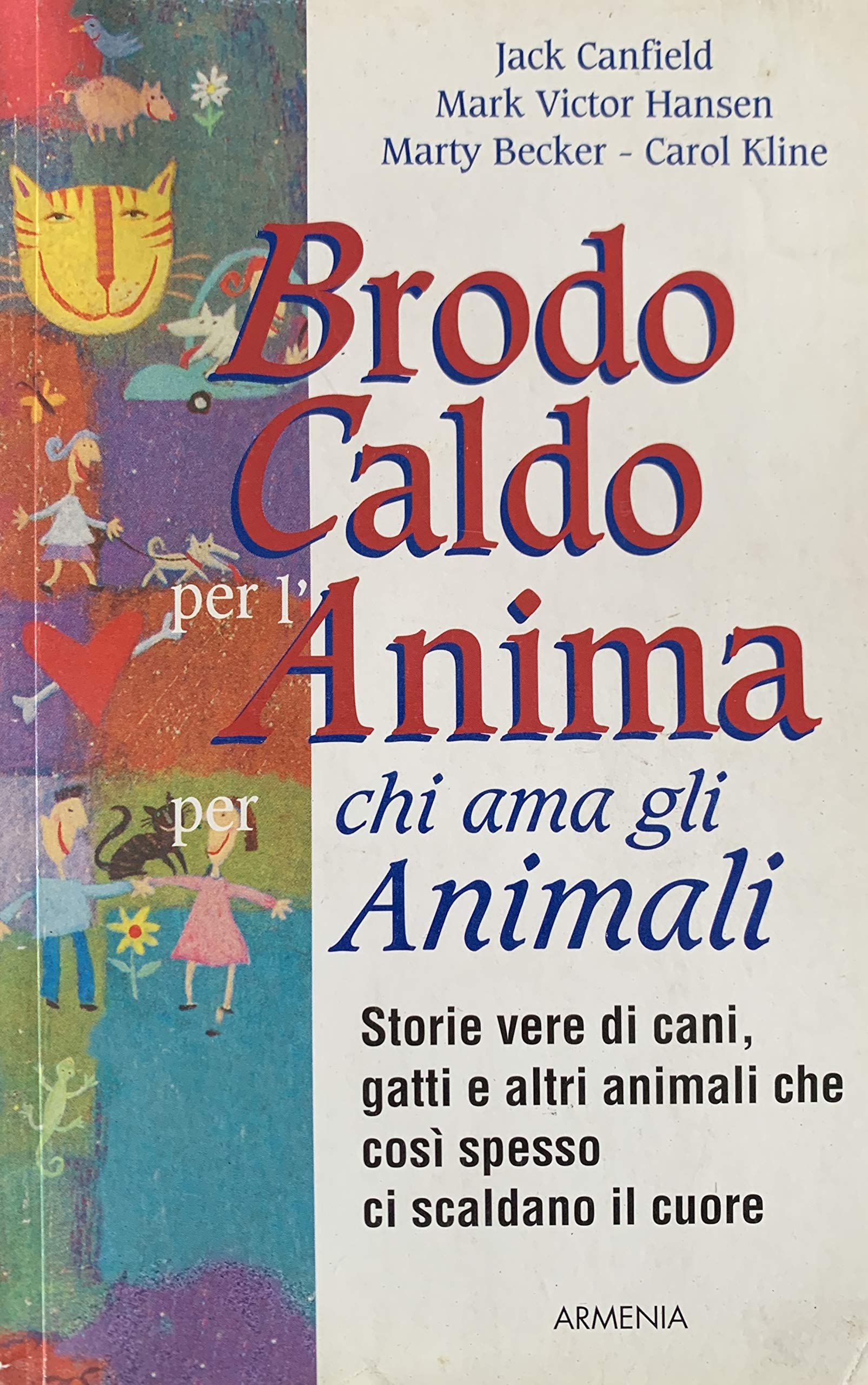 Brodo caldo per l'anima per chi ama gli animali (La via positiva) Religion & Esotericism