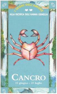 I segni dell'amore. Cancro (Varia) Religion & Esotericism