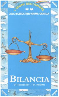 I segni dell'amore. Bilancia (Varia) Religion & Esotericism