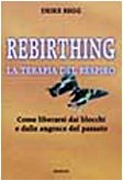 Rebirthing. La terapia del respiro (Vivere meglio) Medicine