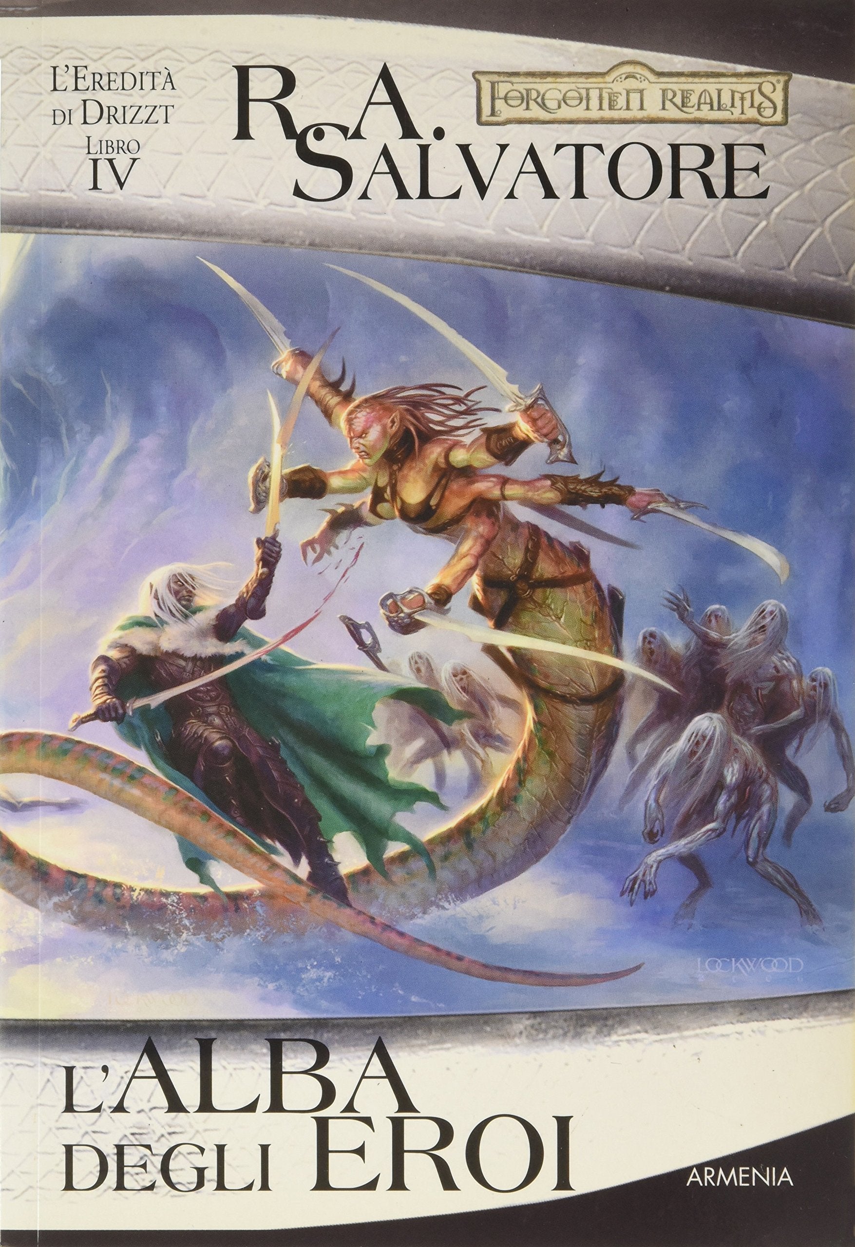 L'alba degli eroi. L'eredità di Drizzt. Forgotten Realms Contemporary literature