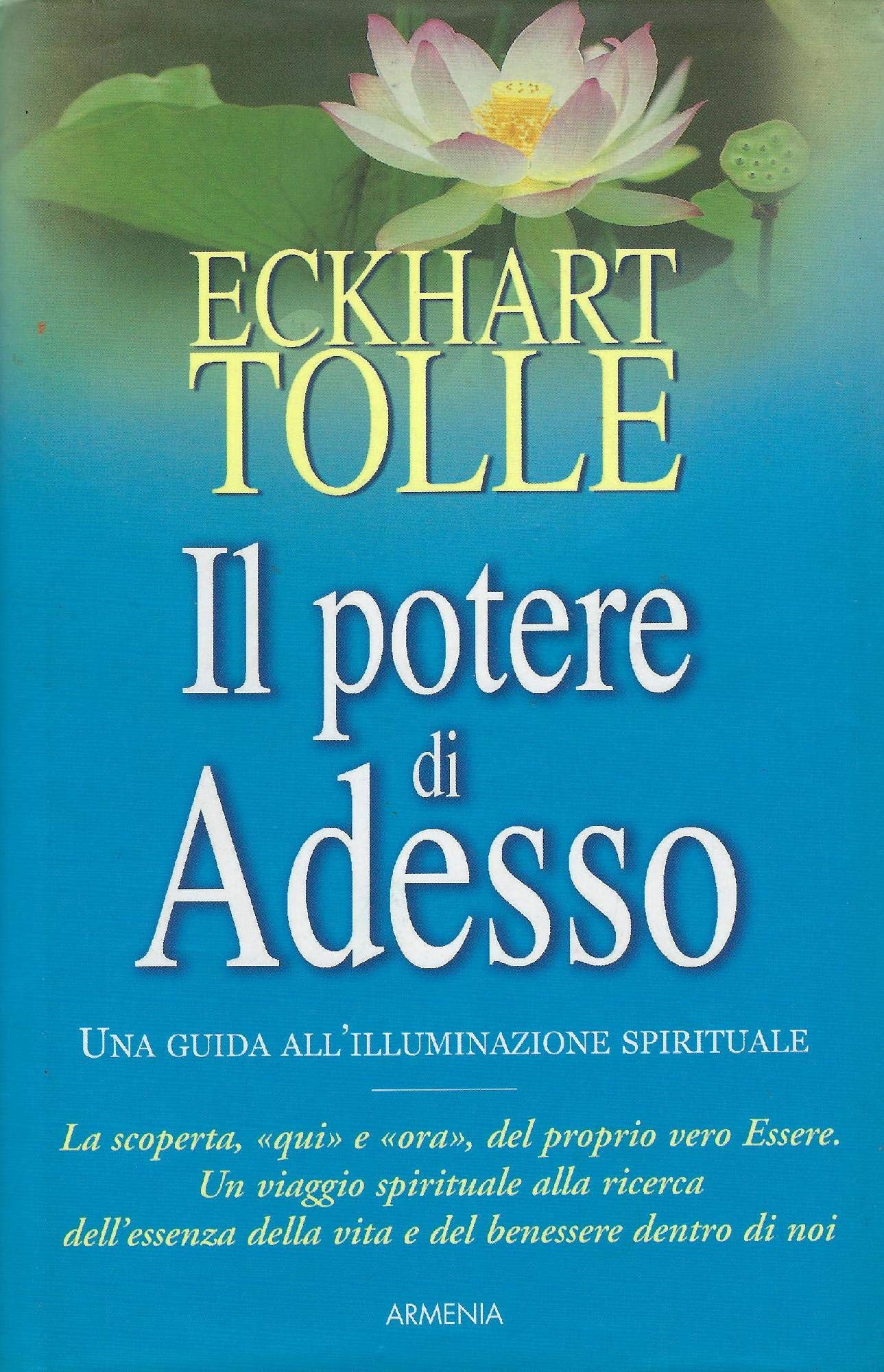 Il potere di adesso (La via positiva) Religion & Esotericism