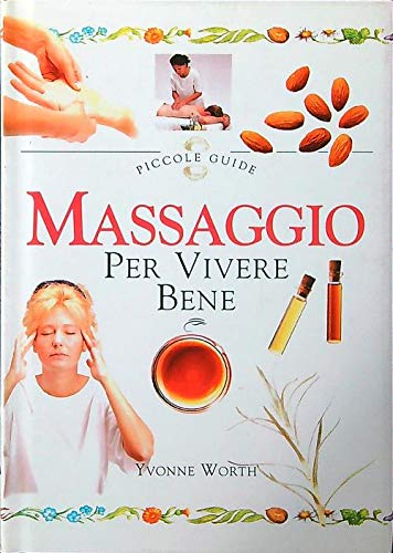 Massaggio per vivere bene (L' altra medicina) Health, Nutrition & Fitness