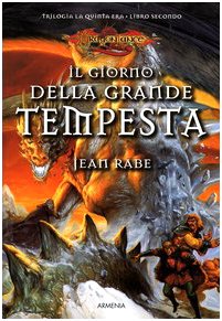 Il giorno della grande tempesta. La quinta era. DragonLance (Vol. 2) International