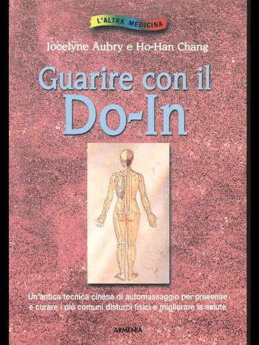 Guarire con il Do-In (L' altra medicina) Medicine