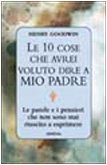 Le dieci cose che avrei voluto dire a mio padre book