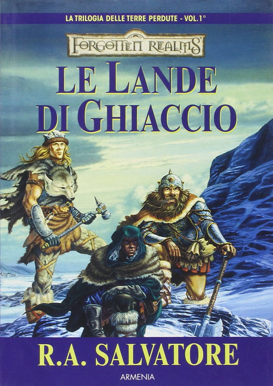 Le lande di ghiaccio. La trilogia delle terre perdute. Forgotten Realms (Vol. 1) International