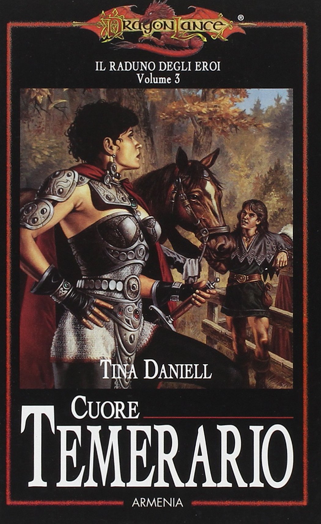 Cuore temerario. Il raduno degli eroi. DragonLance (Vol. 3) (Fantasy) Contemporary literature