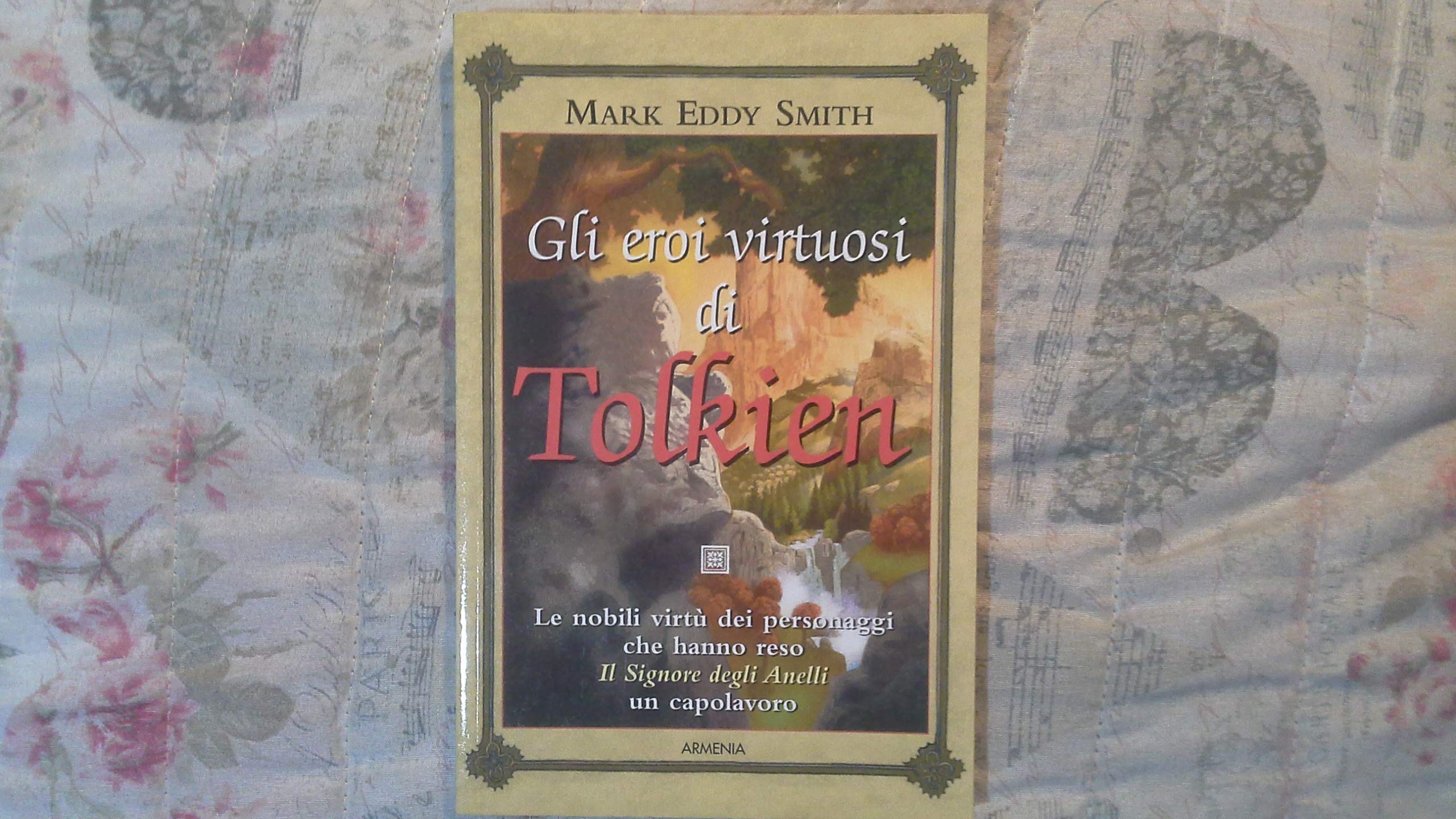 Gli eroi virtuosi di Tolkien (Fantasy) Contemporary literature