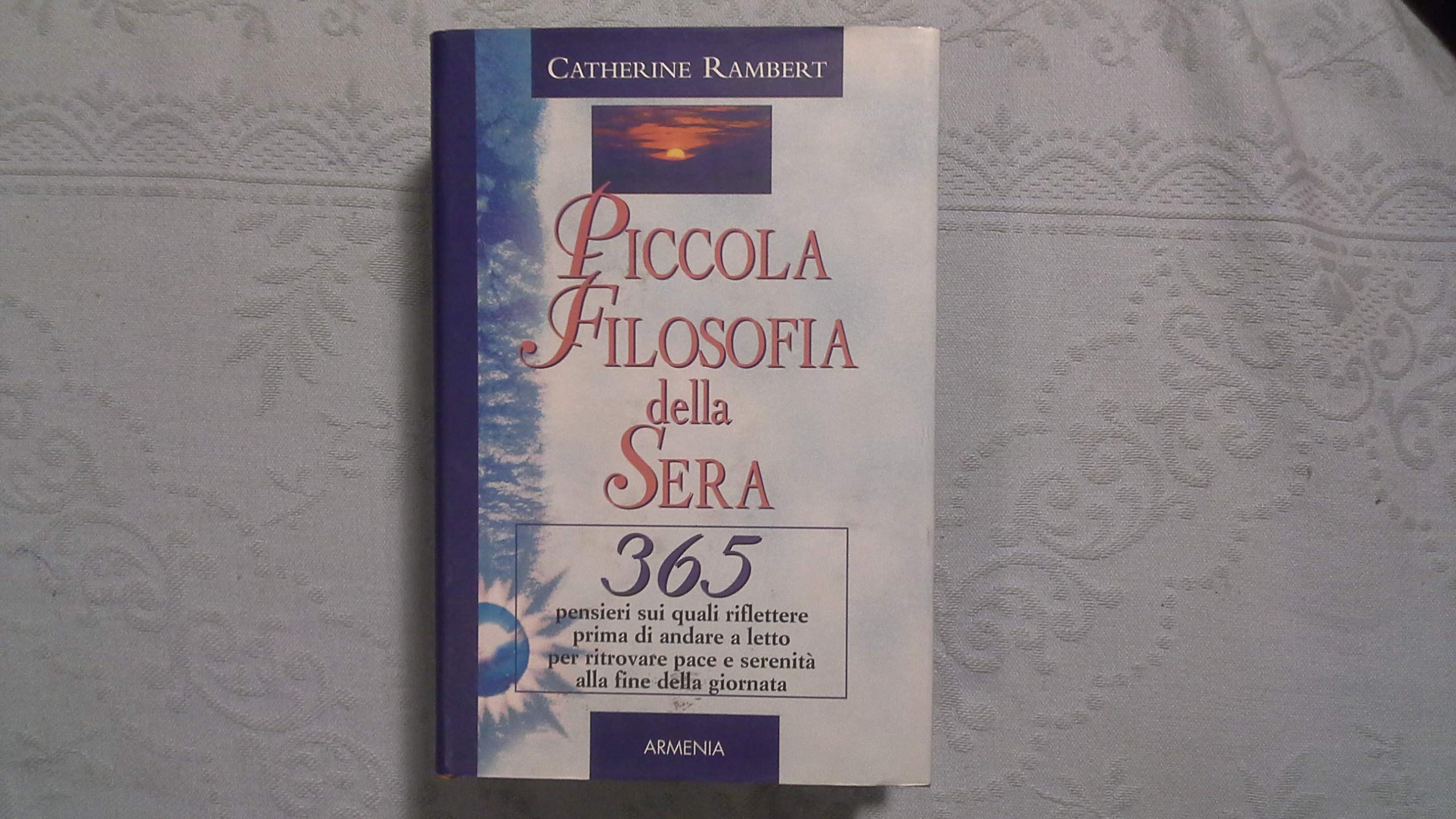 Piccola filosofia della sera (Giorno per giorno) Books