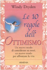 Le dieci regole dell'ottimismo (Le 10 regole) Lifestyle