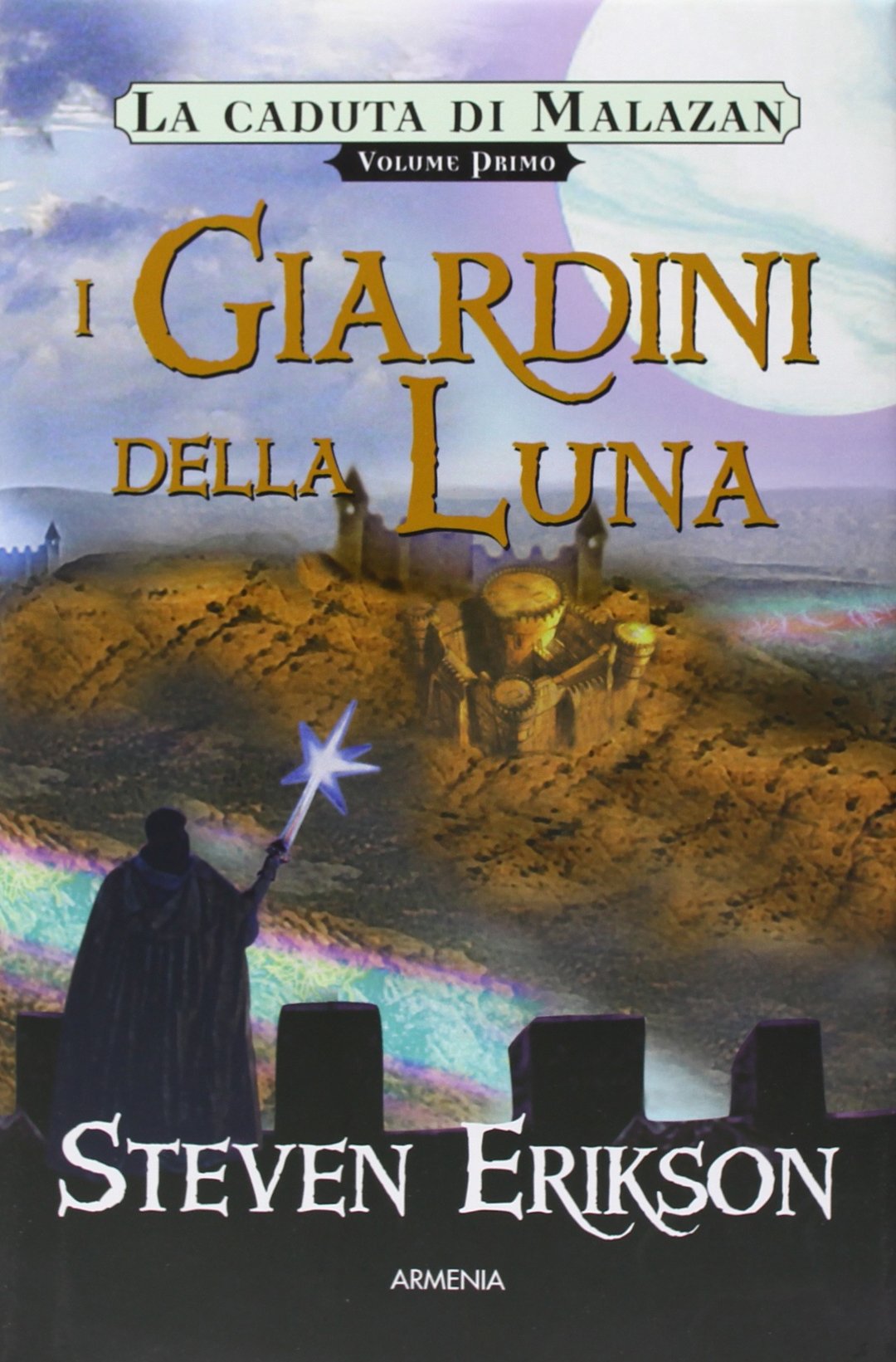 I giardini della luna. La caduta di Malazan (Vol. 1) book