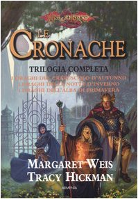 I draghi del crepuscolo d'autunno-I draghi della notte d'inverno-I draghi dell'alba di primavera. Le cronache. Trilogia completa. DragonLance Contemporary literature Books