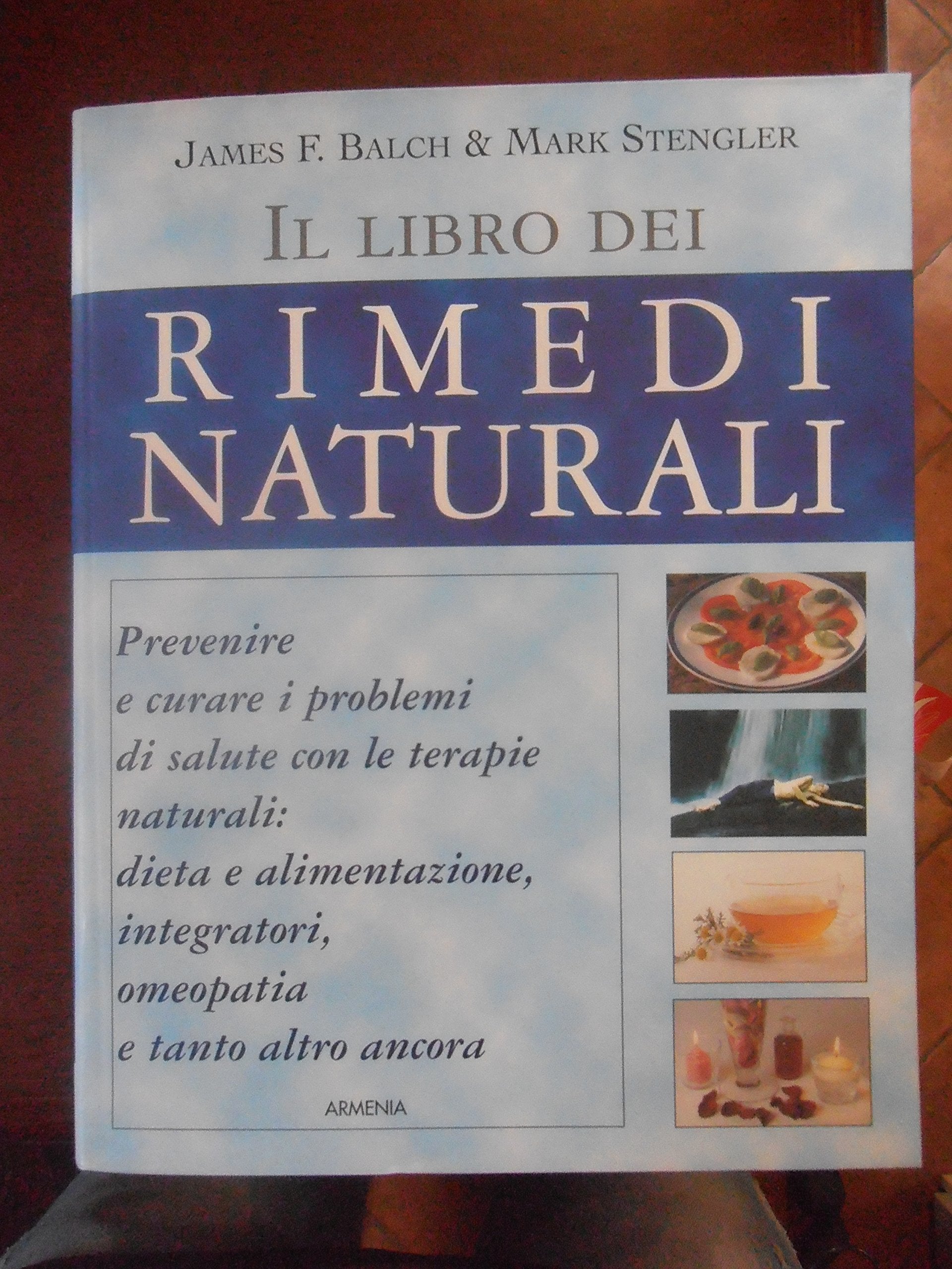 Il libro dei rimedi naturali (L' altra medicina) Medicine