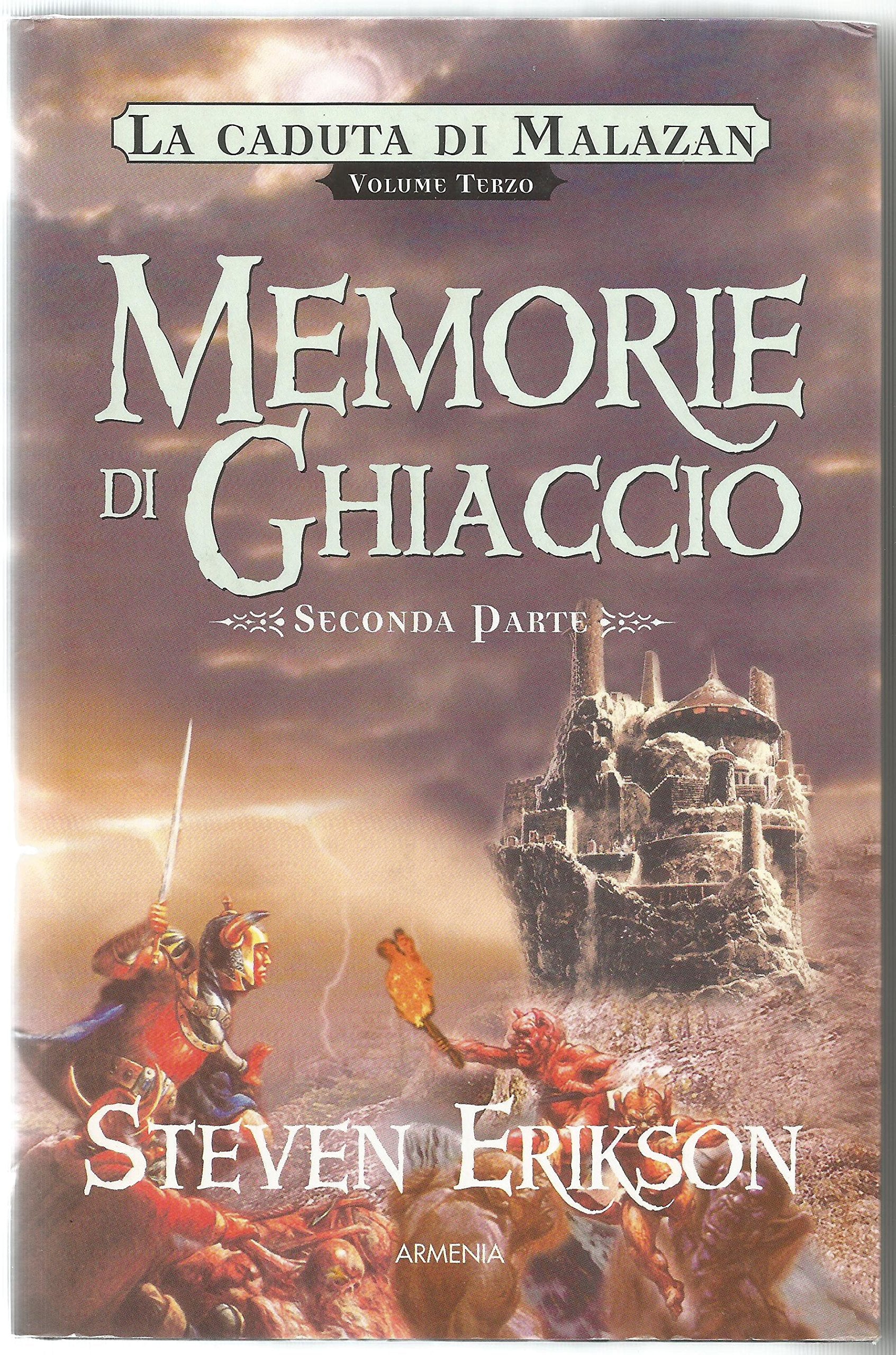 Memorie di ghiaccio. La caduta di Malazan Contemporary literature