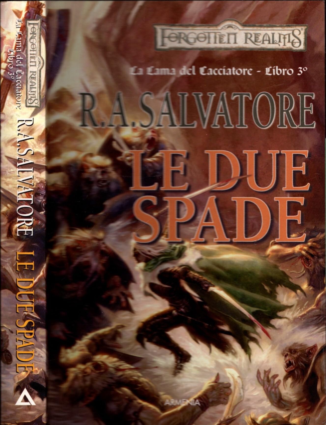 Le due spade. La lama del cacciatore. Forgotten realms (Vol. 3) book