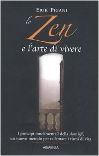 Lo zen e l'arte di vivere Religion & Esotericism