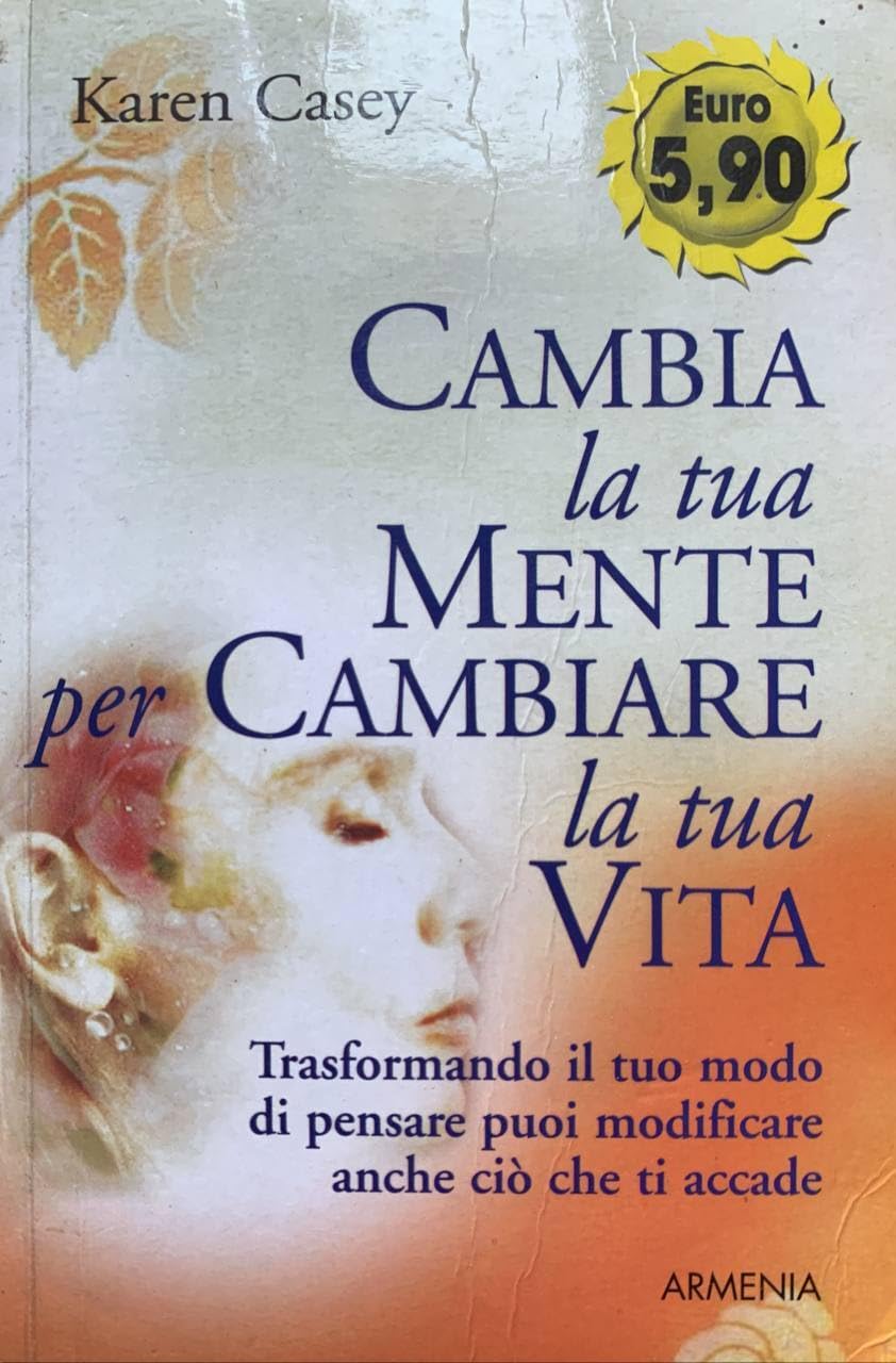 Cambia la tua mente per cambiare la tua vita Books