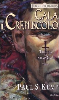 Cala il crepuscolo. La trilogia di Erevis Cale. Forgotten Realms (Vol. 1) dvd