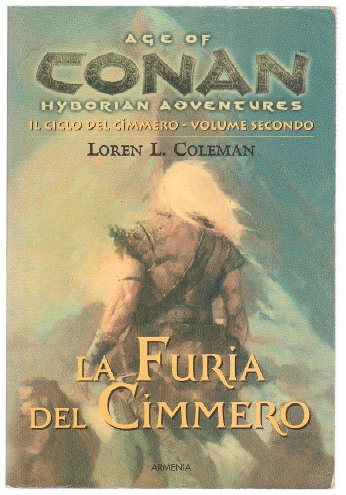 La furia del cimmero. Il ciclo del cimmero. Conan. Age of hyborian adventures (Vol. 2) book