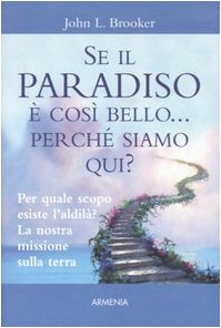 Se il paradiso è così bello... perché siamo qui? book