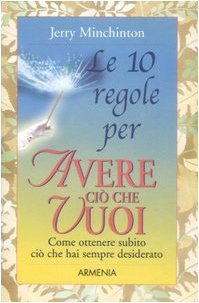 Le dieci regole per avere ciò che vuoi Lifestyle