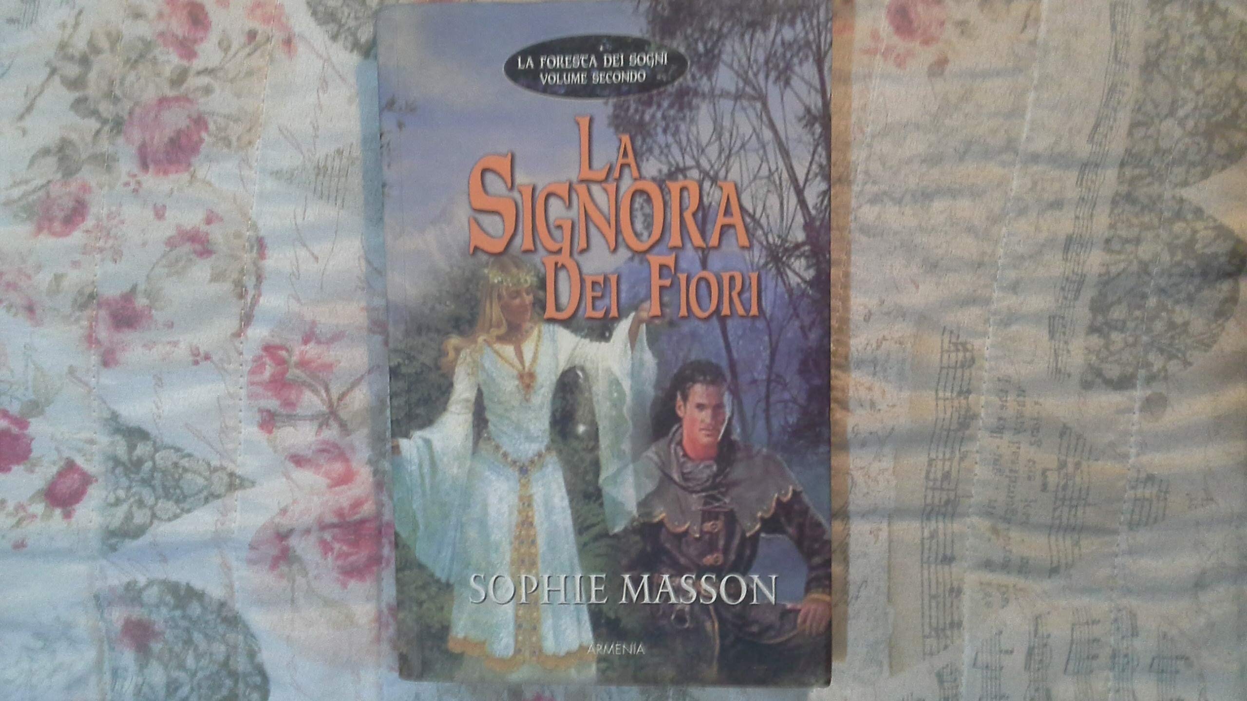La signora dei fiori. La foresta dei sogni (Vol. 2) book