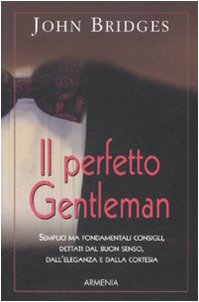 Bridges, J: Perfetto gentleman Leisure, Home & Garden