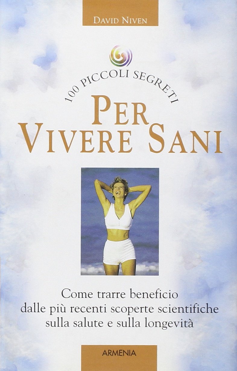 Cento piccoi segreti per vivere sani (Cento piccoli segreti) Books
