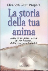La storia della tua anima (I piccoli libri) Religion & Esotericism