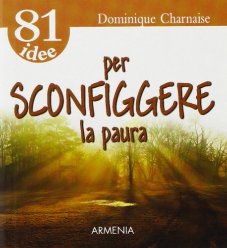 Ottantuno idee per sconfiggere la paura Books