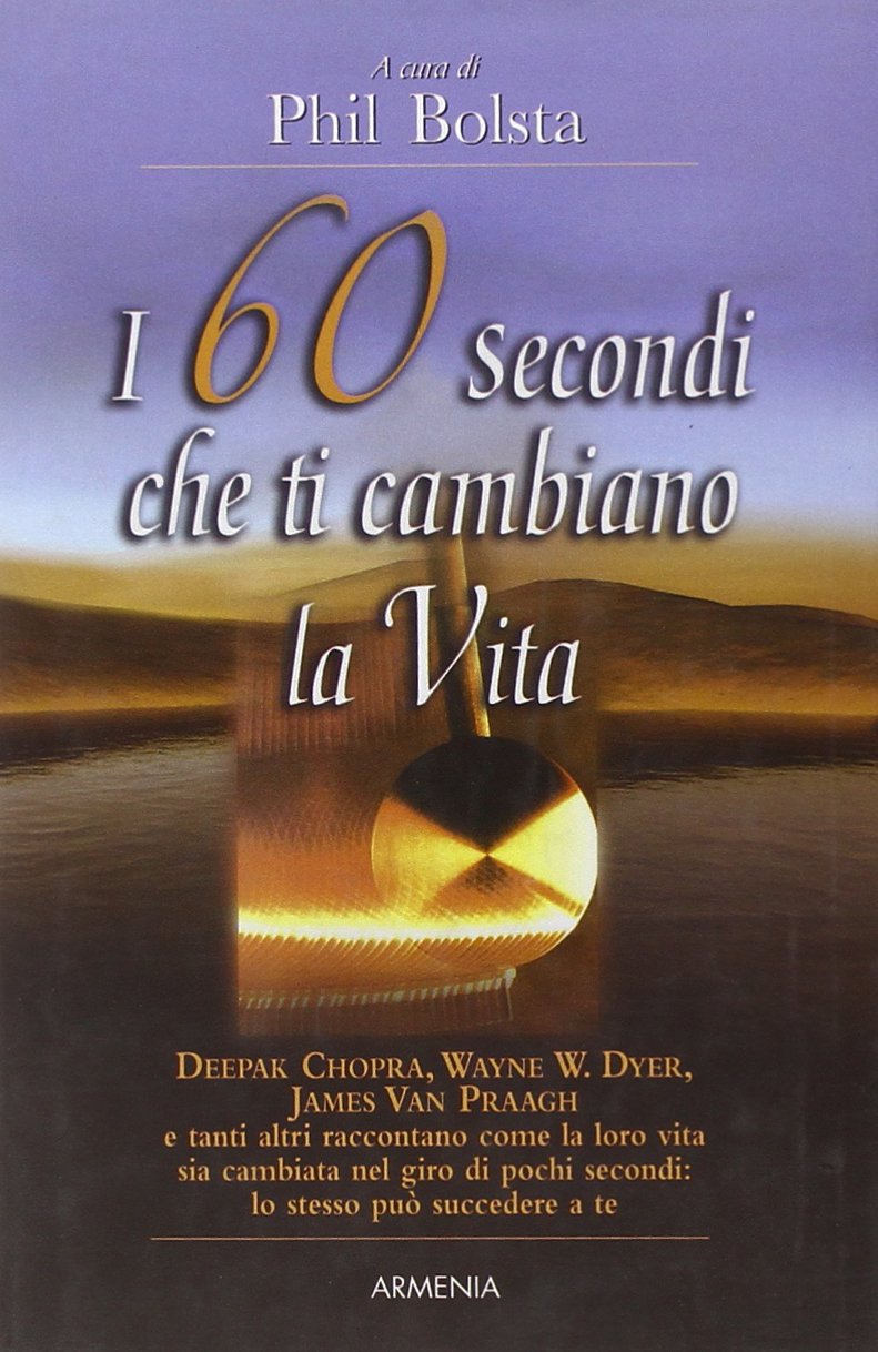 I sessanta secondi che ti cambiano la vita Religion & Esotericism