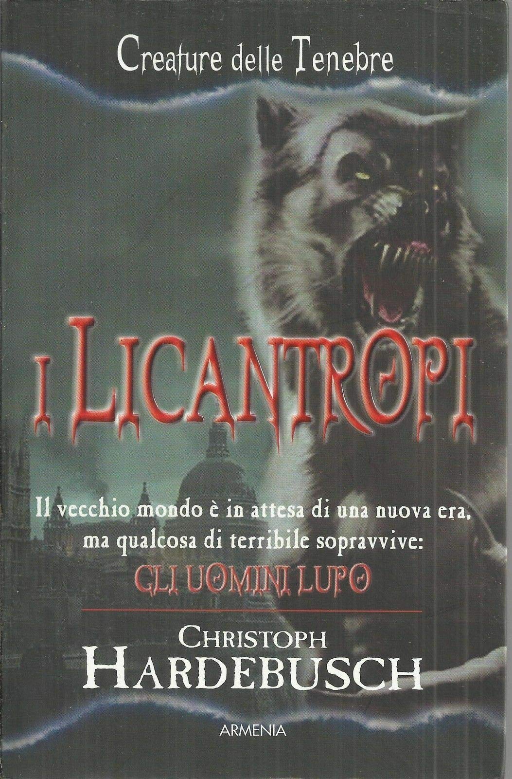 I licantropi (Creature delle tenebre) Horror & Mystery