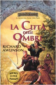 La città delle ombre. Trilogia degli Avatar. Forgotten Realms Contemporary literature