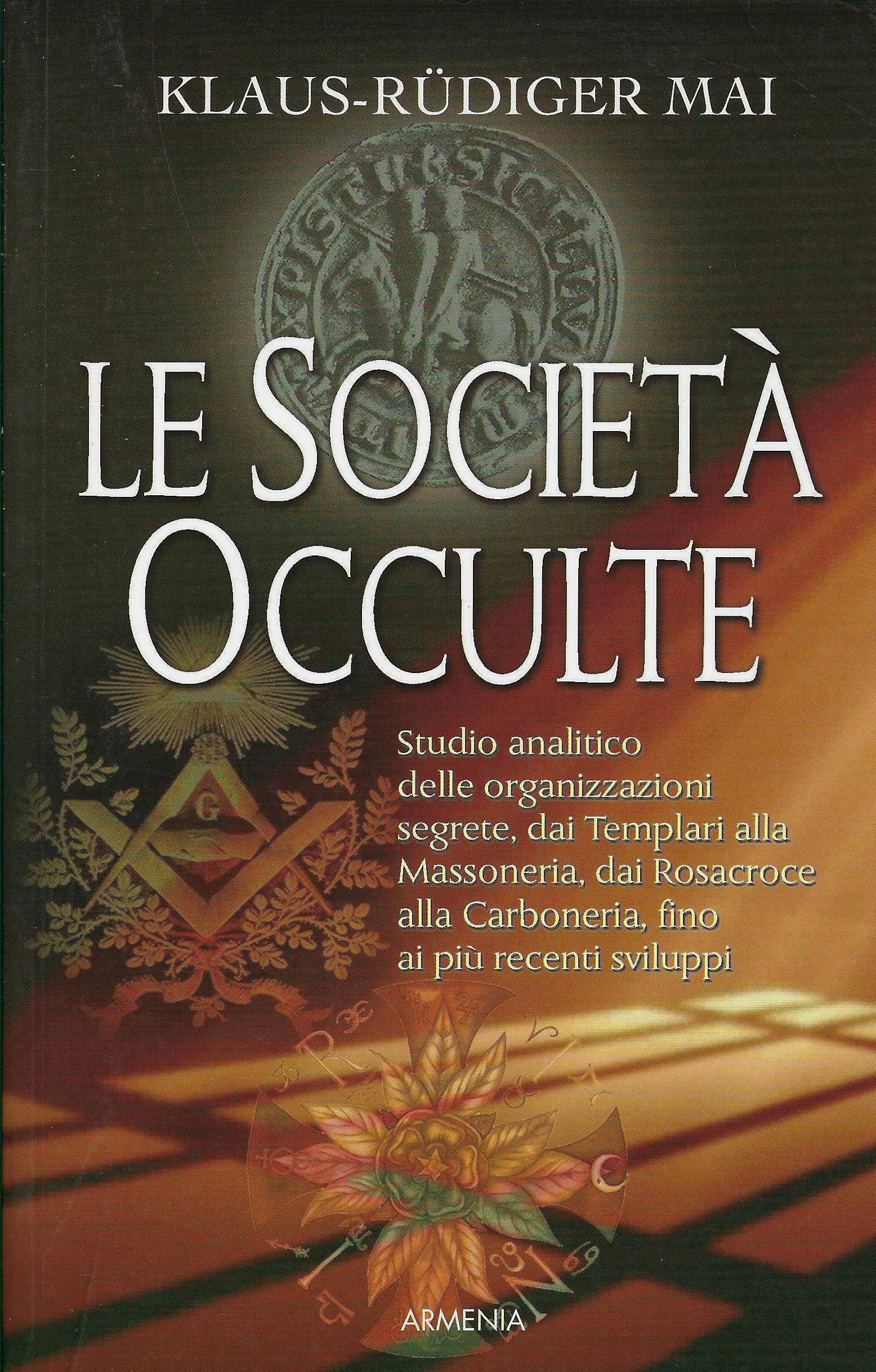 Le società occulte (Miti senza tempo) Books