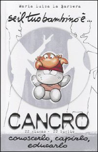 Se il tuo bambino è... Cancro (Biblioteca di astrologia) Religion & Esotericism
